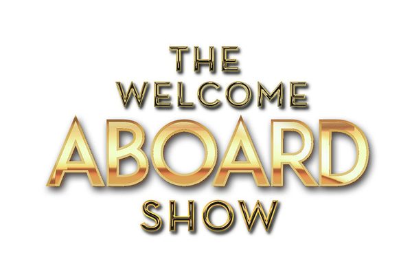 The Welcome Aboard Show cruise highlight